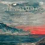 Cover for album: Wilhelm Stenhammar, Royal Flemish Philharmonic, Christian Lindberg – Serenade - Excelsior - Interlude From The Song(SACD, Hybrid, Multichannel, Stereo)