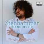Cover for album: Stenhammar, Paolo Scafarella – Piano Music(CD, Album)