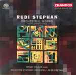 Cover for album: Rudi Stephan, Sergey Stadler, Melbourne Symphony Orchestra, Oleg Caetani – Orchestral Works(SACD, Hybrid, Multichannel)