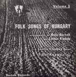 Cover for album: Béla Bartók, Zoltan Kodaly - Leslie Chabay, Tibor Kozma – Folk Songs Of Hungary, Vol. 2(LP)