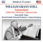 Cover for album: William Grant Still / Zina Schiff, Royal Scottish National Orchestra, Avlana Eisenberg – Summerland