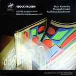 Cover for album: Stockhausen - Aloys Kontarsky, Christoph Caskel, Karlheinz Stockhausen – Kontakte For Electronic Sounds, Piano And Percussion / Refrain For Three Instrumentalists