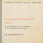 Cover for album: Zyklus Für Einen Schlagzeuger, Von Zwei Schlagzeugern In Zwei Verschiedenen Fassungen Gespielt / Klavierstück X