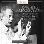 Cover for album: Karlheinz Stockhausen Dirigiert Mozart + Haydn – Karlheinz Stockhausen Dirigiert Mozart + Haydn