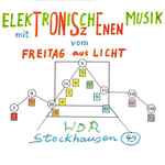 Cover for album: Elektronische Musik Mit Tonszenen Vom Freitag Aus LICHT(2×CD, )