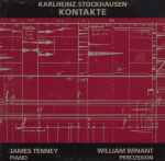 Cover for album: Karlheinz Stockhausen - James Tenney, William Winant – Kontakte