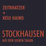 Cover for album: Zeitkratzer + Keiji Haino, Stockhausen – Aus Den Sieben Tagen