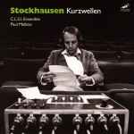 Cover for album: Stockhausen / C.L.S.I. Ensemble, Paul Mefano – Kurzwellen(CD, )