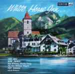Cover for album: Benatsky, Stolz, Gilbert – White Horse Inn