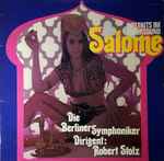 Cover for album: Die Berliner Symphoniker, Robert Stolz – Salome (Welthits Im Supersound)