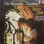 Cover for album: Robert Stolz, Gundula Janowitz, Waldemar Kmentt, Eberhard Waechter – Die Rosen Der Madonna(LP, Album)