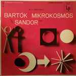 Cover for album: Bartók, Gyorgy Sandor – Mikrokosmos Vol. II Books III And IV(LP, Album, Mono)