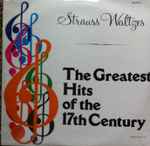 Cover for album: Robert Stolz, Vienna Symphony Orchestra – The Greatest Hits Of The 17th Century(LP)