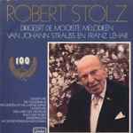 Cover for album: Robert Stolz Dirigeert De Mooiste Melodieën Van Johann Strauss En Franz Léhar(LP)