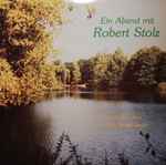 Cover for album: Robert Stolz, Erwin Stephan, Gerhard Becker – Ein Abend Mit Robert Stolz(LP)