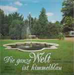 Cover for album: Das Große Robert Stolz-Orchester, Robert Stolz – Die Ganze Welt Ist Himmelblau