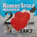 Cover for album: Robert Stolz, Eberhard Büchner Und Ursula Reinhardt-Kiss – Zwei Herzen Im Dreivierteltakt - Robert Stolz-Melodien(LP, Reissue, Repress, Stereo)