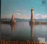 Cover for album: Robert Stolz, Various – Hochzeit Am Bodensee (Großer Operetten-Querschnitt)