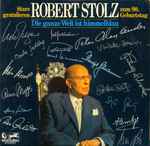 Cover for album: Die Ganze Welt Ist Himmelblau - Stars Gratulieren Robert Stolz Zum 90. Geburtstag(2×LP, Album, Stereo)
