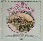 Cover for album: Johann Strauss Jr., Berliner Philharmoniker, Wiener Symphoniker, Robert Stolz – Soirée Johann Strauss(LP, Stereo)