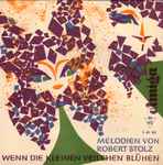 Cover for album: Wenn Die Kleinen Veilchen Blühen - Melodien Von Robert Stolz