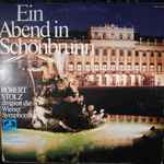 Cover for album: Wiener Symphoniker, Robert Stolz – Ein Abend In Schönbrunn(2×LP, Album, Compilation, Stereo)