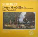 Cover for album: Schubert, Fritz Wunderlich, Kurt Heinz Stolze – Die Schöne Müllerin - Liederzyklus Von Wilhelm Müller Op.25 (Auswahl)(LP, Mono)
