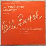 Cover for album: Béla Bartók / The Fine Arts Quartet – String Quartets No. 3 (1927) & No. 4 (1928)