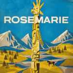 Cover for album: Rudolf Friml, Herbert Stothart – Rosemarie(LP, Album, Club Edition, Mono)