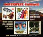 Cover for album: Herbert Stothart, Cyril Mockridge, Harry Sukman, David Shire – Northwest Passage: Classic Western Scores From M-G-M, Vol. 2 (1940-1974)(3×CD, Limited Edition)