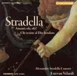 Cover for album: Stradella - Alessandro Stradella Consort, Estevan Velardi – Amanti, Olà, Olà! / Chi Resiste Al Dio Bendato(CD, Album)