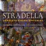 Cover for album: Alessandro Stradella, Ensemble Arte-Musica, Francesco Cera – Stradella: Complete String Sinfonias(CD, )