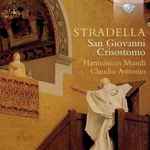 Cover for album: Stradella - Harmonices Mundi, Claudio Astronio – San Giovanni Crisostomo(CD, Album)