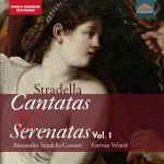 Cover for album: Stradella - Alessandro Stradella Consort, Estévan Velardi – Cantatas & Serenatas Vol. 1(CD, )