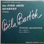 Cover for album: The Fine Arts Quartet, Béla Bartók – String Quartets: No. 1, Opus 7; No. 2, Opus 17