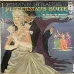 Cover for album: Eugene Ormandy Conducts The Philadelphia Orchestra / Strauss, Strauss – Fledermaus Suite