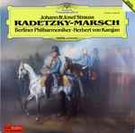 Cover for album: Johann Strauss Sr., Johann Strauss Jr., Josef Strauss, Berliner Philharmoniker, Herbert von Karajan – Radetzky-Marsch