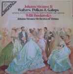 Cover for album: Johann Strauss Jr. / Josef Strauß, Willi Boskovsky, Johann Strauss Orchestra Of Vienna – Waltzes. Polkas & Galops