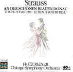 Cover for album: Johann Strauss Jr., Josef Strauss, The Chicago Symphony Orchestra, Fritz Reiner – The Blue Danube(CD, Album)