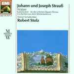 Cover for album: Robert Stolz, Wiener Symphoniker, Johann Strauss Jr., Josef Strauß – Johann & Joseph Strauss Walzer