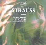 Cover for album: Johann Strauss Sr., Johann Strauss Jr., Josef Strauß, Eduard Strauß – Strauss - Polka, Valses et Marches(CD, Album)