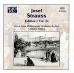 Cover for album: Josef Strauss, Slovak State Philharmonic Orchestra (Košice), Christian Pollack – Josef Strauss:  Edition • Vol. 24(CDr, Reissue)