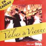 Cover for album: Johann Strauss Junior, Josef Strauss – Le Meilleur Des Valses De Vienne(CD, Promo)