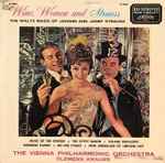 Cover for album: Johann Strauss Jr., Josef Strauss - The Vienna Philharmonic Orchestra Conducted By Clemens Krauss – Wine, Women And Strauss(LP)