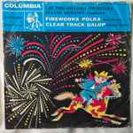 Cover for album: Josef Strauss, Eduard Strauss, The Philadelphia Orchestra, Eugene Ormandy – Fireworks Polka / Clear Track Galop(10