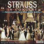 Cover for album: Johann Strauss Jr., Josef Strauß, Eduard Strauß, Wiener Staatsopernorchester, Anton Paulik – Strauss In Concert(CD, Album, Compilation)