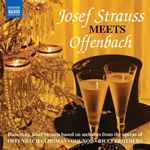 Cover for album: Josef Strauss Meets Offenbach(CD, Compilation)