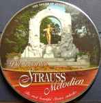 Cover for album: Johann Strauss Jr., Eduard Strauß, Josef Strauß, Johann Strauss Sr. – Die Schönsten Strauss Melodien(CD, Compilation)