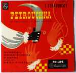 Cover for album: Igor Stravinsky, The New York Philharmonic Orchestra, Dimitri Mitropoulos – Petrouchka (Complete Ballet)