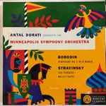 Cover for album: Antal Dorati Conducts The Minneapolis Symphony Orchestra / Borodin - Stravinsky – Symphony No.2 In B Minor - The Firebird Ballet Suite